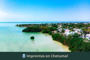 Imprentas en Chetumal