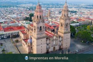 Imprentas en Morelia