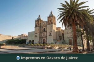 Imprentas en Oaxaca de Juárez