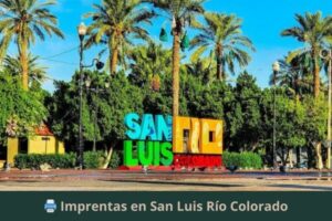 Imprentas en San Luis Río Colorado